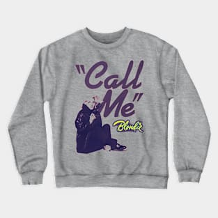 Call Me Blondie Crewneck Sweatshirt